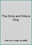The Once and Future King