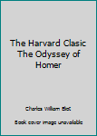 Hardcover The Harvard Clasic The Odyssey of Homer Book