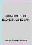 Paperback PRINCIPLES OF ECONOMICS E2 IRM Book