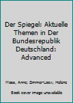 Hardcover Der Spiegel: Aktuelle Themen in Der Bundesrepublik Deutschland: Advanced Book