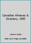 Hardcover Canadian Almanac & Directory, 1993 Book