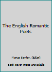 Hardcover The English Romantic Poets Book