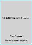 Paperback SCORPIO CITY 6760 [Spanish] Book
