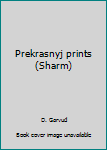 Hardcover Prekrasnyj prints (Sharm) Book