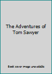 Hardcover The Adventures of Tom Sawyer Book