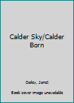 Audio Cassette Calder Sky/Calder Born Book