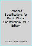 Unknown Binding Standard Specifications for Public Works Construction.  1967 Edition Book