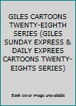 GILES CARTOONS TWENTY-EIGHTH SERIES (GILES SUNDAY EXPRESS & DAILY EXPREES CARTOONS TWENTY-EIGHTS SERIES)