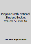 Paperback Pinpoint Math National Student Booklet Volume 5 Level 1A Book