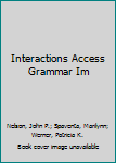 Paperback Interactions Access Grammar Im Book