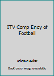 Unknown Binding ITV Comp Ency of Football Book