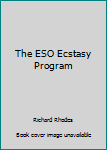 Unknown Binding The ESO Ecstasy Program Book