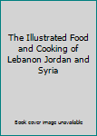 The Food and Cooking of the Middle East
