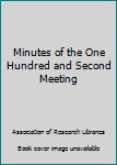 Minutes of the One Hundred and Second Meeting
