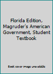 Hardcover Florida Edition, Magruder's American Government, Student Textbook Book