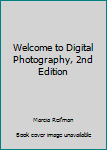 Spiral-bound Welcome to Digital Photography, 2nd Edition Book
