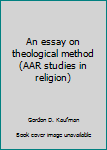 Paperback An essay on theological method (AAR studies in religion) Book