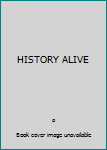 Hardcover HISTORY ALIVE Book