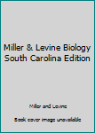 Hardcover Miller & Levine Biology South Carolina Edition Book