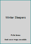 Hardcover Winter Sleepers Book