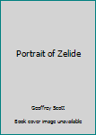 Hardcover Portrait of Zelide Book