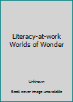 Paperback Literacy-at-work Worlds of Wonder Book