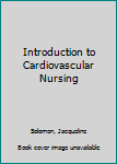 Hardcover Introduction to Cardiovascular Nursing Book