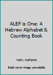 Hardcover ALEF is One: A Hebrew Alphabet & Counting Book