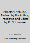 Unknown Binding Planetary Nebulae. Revised by the Author, Translated and Edited by D. G. Hummer Book