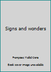 Hardcover Signs and wonders Book