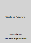 Paperback Walls of Silence Book
