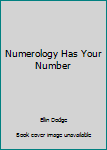 Hardcover Numerology Has Your Number Book