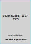 Hardcover Soviet Russia: 1917-1935 Book