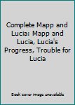 Paperback Complete Mapp and Lucia: Mapp and Lucia, Lucia's Progress, Trouble for Lucia Book