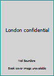 Paperback London confidential Book