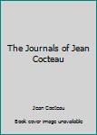 Paperback The Journals of Jean Cocteau Book
