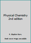 Unknown Binding Physical Chemistry 2nd edition Book