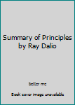 Paperback Summary of Principles by Ray Dalio Book