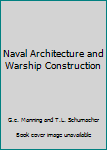 Hardcover Naval Architecture and Warship Construction Book