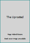 Unknown Binding The Uprooted Book