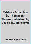 Hardcover Celebrity 1st edition by Thompson, Thomas published by Doubleday Hardcover Book