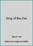 Paperback King of the Zoo Book