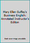 Paperback Mary Ellen Guffey's Business English: Annotated Instructor's Edition Book