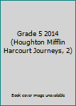 Spiral-bound Grade 5 2014 (Houghton Mifflin Harcourt Journeys, 2) Book