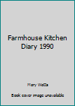 Diary Farmhouse Kitchen Diary 1990 Book