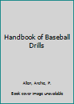 Hardcover Handbook of Baseball Drills Book