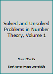 Hardcover Solved and Unsolved Problems in Number Theory, Volume 1 Book