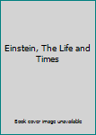 Hardcover Einstein, The Life and Times Book