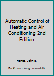 Hardcover Automatic Control of Heating and Air Conditioning 2nd Edition Book