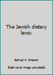 Unknown Binding The Jewish dietary laws; Book